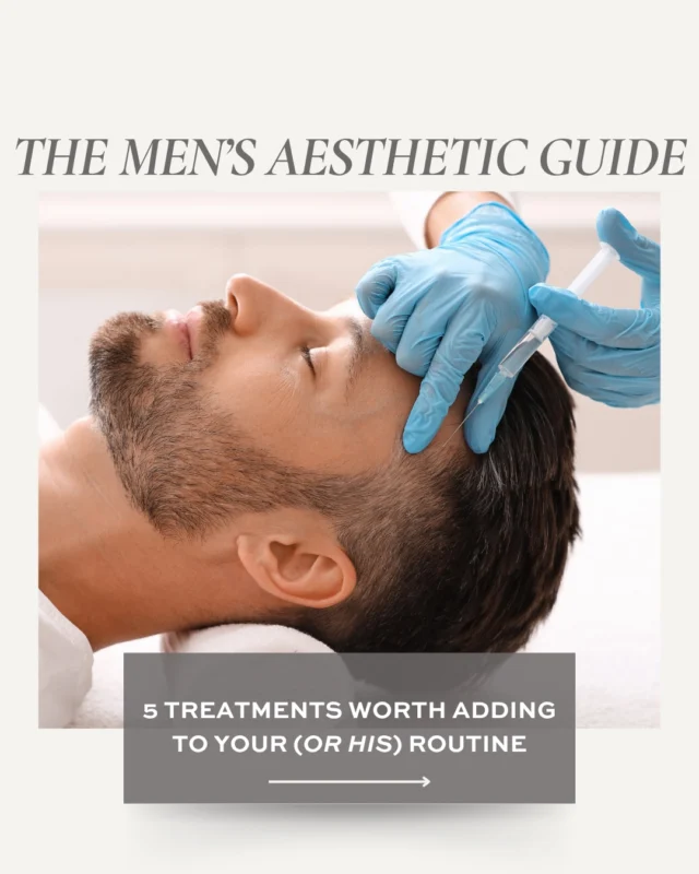 THE MEN’S AESTHETIC GUIDE: 5 TREATMENTS WORTH CONSIDERING ✨

Men’s aesthetic treatments have become increasingly popular, but so have the misconceptions surrounding them. One of the most common concerns we hear is the fear of looking overdone or unnatural.

The reality? The right treatments aren’t about changing your appearance. They’re about helping you look more rested, refreshed, and confident while maintaining the features that make you, you.

In this guide, we’re breaking down five treatments worth knowing about, what they actually do, and how men can approach aesthetic treatments with confidence and realistic expectations.💗